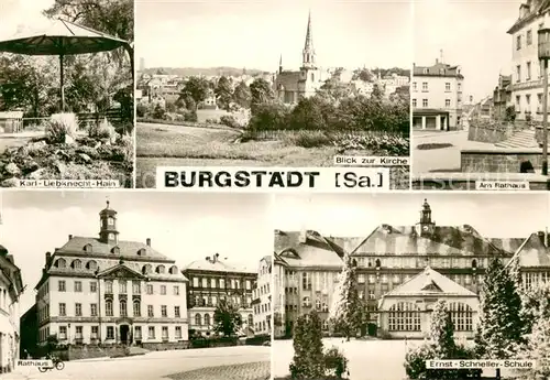 AK / Ansichtskarte Burgstaedt_Sachsen Karl Liebknecht Hain Kirche Am Rathaus Ernst Schneller Schule Burgstaedt_Sachsen