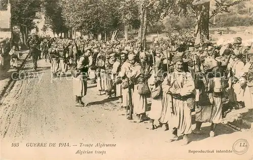 AK / Ansichtskarte Militaria_Soldatenleben LL.103 Guerre de 1914 Troupe Algerienne Militaria_Soldatenleben
