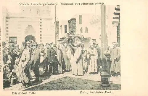 AK / Ansichtskarte Ausstellung Duesseldorf 1902 Kairo Arabischer Dorf 