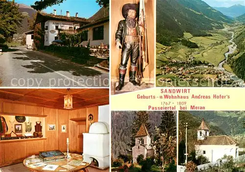 AK / Ansichtskarte Passeier_Tal Sandwirt Geburtshaus Andreas Hofers Panorama Gastraum Kapelle 