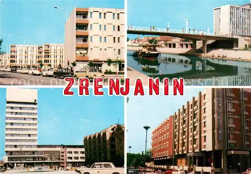 AK / Ansichtskarte Zrenjanin_Serbia Teilansichten Bruecke 