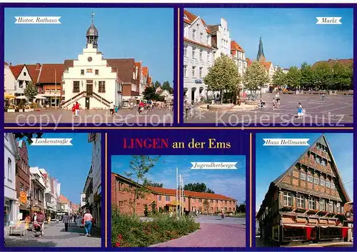 AK / Ansichtskarte Lingen_Ems Histor Rathaus Markt Lookenstrasse Jugendherberge Haus Hellmann Lingen_Ems