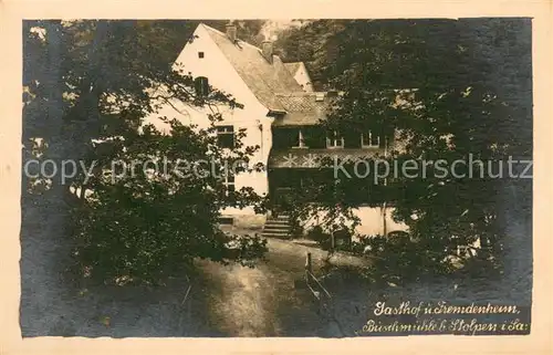 AK / Ansichtskarte Buschmuehle_Osterzgebirge Gasthof Fremdenheim Buschmuehle_Osterzgebirge