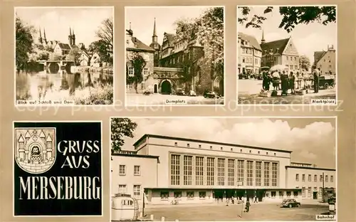 AK / Ansichtskarte Merseburg_Saale Blick auf Schloss und Dom Domplatz Marktplatz Bahnhof Merseburg_Saale