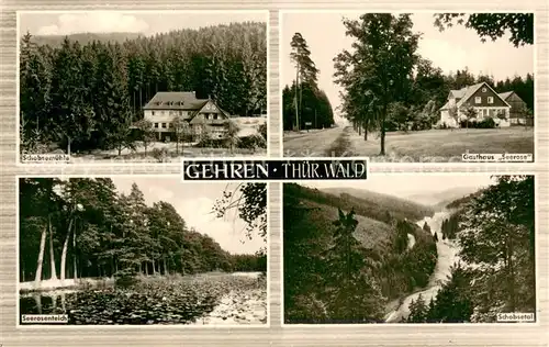 AK / Ansichtskarte Gehren_Thueringen Schobsemuehle Gasthaus Seerose Teich Schobsetal Gehren Thueringen