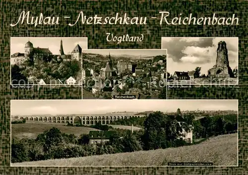 AK / Ansichtskarte Mylau Burg Mylau Reichenbach Kubergbaude Blick zur Goeltzschtalbruecke Mylau