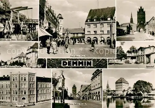 AK / Ansichtskarte Demmin_Mecklenburg_Vorpommern Bruecke bei Haus Demmin Karl Marx Platz Luisentor Bahnhof Kreiskrankenhaus Clara Zetkin Strasse Fischerhaeuser Demmin_Mecklenburg