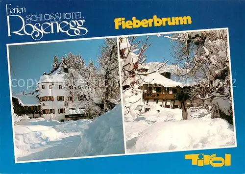 AK / Ansichtskarte Fieberbrunn_Tirol Schlosshotel Rosenegg Fieberbrunn Tirol