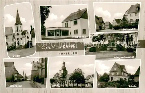 AK / Ansichtskarte Kappel_Hunsrueck Kirche Haus Wickert Kriegerdenkmal Schule Kappel Hunsrueck