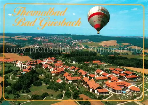 AK / Ansichtskarte Bad_Griesbach_Rottal Kurort Dreiquellenbad Thermalbad Ballon Bad_Griesbach_Rottal