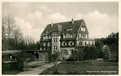 AK / Ansichtskarte Altenkirchen_Westerwald Westerwaldheim Aussenansicht Altenkirchen_Westerwald