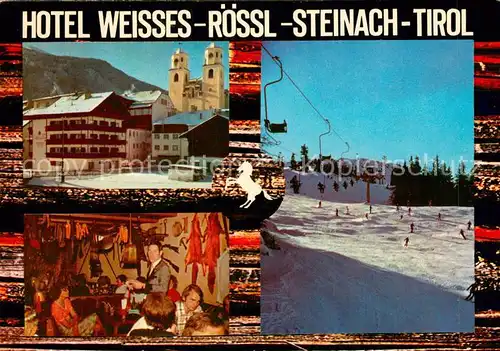 AK / Ansichtskarte Steinach_Brenner_Tirol Hotel Pension Weisses Roessl Gaststube Skipiste Schlepplift Steinach_Brenner_Tirol