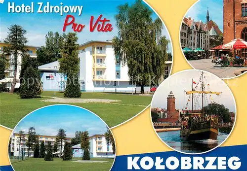 AK / Ansichtskarte Kolobrzeg_Kolberg_Ostseebad Hotel Zdrojowy Pro Vita Marktplatz Segelschiff 