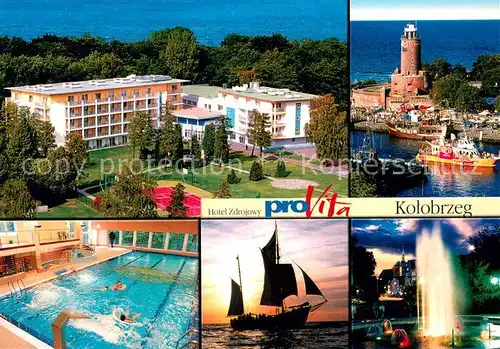 AK / Ansichtskarte Kolobrzeg_Kolberg_Ostseebad Hotel Zdrojowy pro Vita Leuchtturm Schwimmbad Segelschiff Leuchtfontaene 