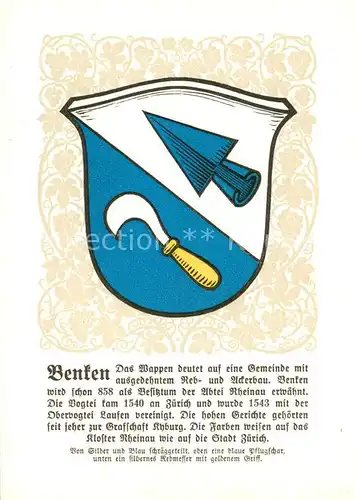 AK / Ansichtskarte Benken_ZH Zuercher Gemeindewappen Von Silber und Blau schraeggeteilt oben eine blaue Pflugschar unten ein silbernes Rebmesser mit goldenem Griff Benken_ZH