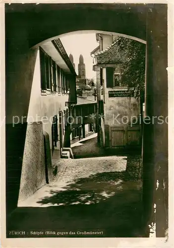 AK / Ansichtskarte Zuerich_ZH Schipfe mit Blick auf das Grossmuenster Zuerich_ZH