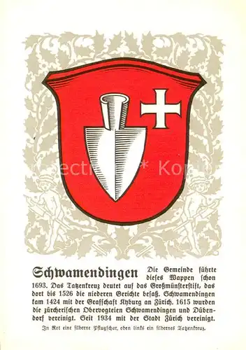 AK / Ansichtskarte Schwamendingen_Zuerich Gemeindewappen In Rot eine silberne Pflugschar oben links ein silbernes Tatzenkreuz 