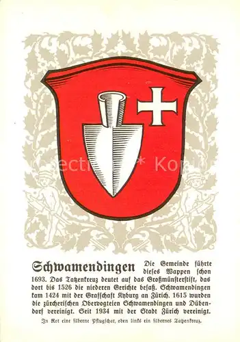 AK / Ansichtskarte Schwamendingen_Zuerich Gemeindewappen In Rot eine silberne Pflugschar oben links ein silbernes Tatzenkreuz 
