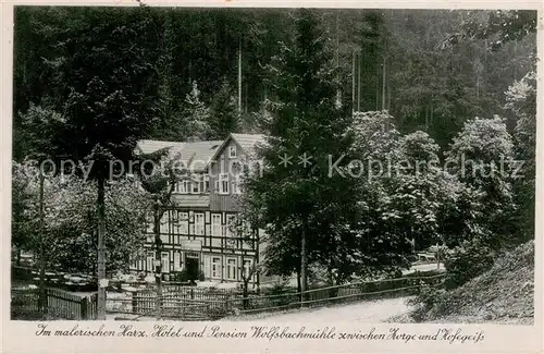 AK / Ansichtskarte Zorge Hotel Pension Wolsbachmuehle Aussenansicht Zorge