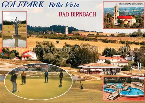 AK / Ansichtskarte Bad_Birnbach Golfpark Bella Vista Thermenbach Pfarrkirche Maria Himmelfahrt Bad_Birnbach