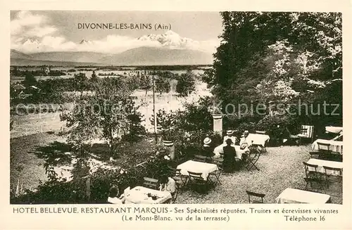AK / Ansichtskarte Divonne les Bains_01 Hotel Bellevue Restaurant Marquis Le Mont Blanc vue de la terrasse 