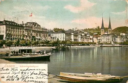 AK / Ansichtskarte Luzern_Vierwaldstaettersee Schweizerhofquai Luzern_Vierwaldstaettersee