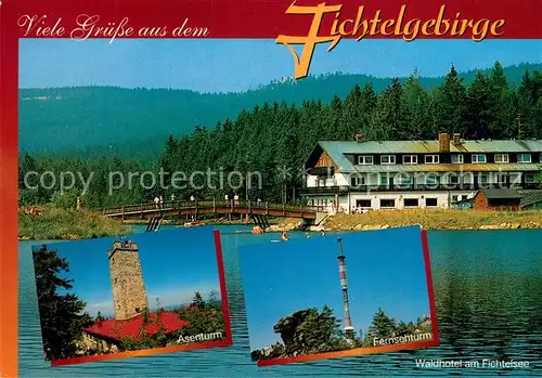AK / Ansichtskarte Fichtelgebirge Asenturm Fernsehturm Waldhotel am Fichtelsee Fichtelgebirge