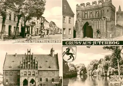 AK / Ansichtskarte Jueterbog Zinnaer Strasse Dammtor Rathaus Karpfenteich Jueterbog