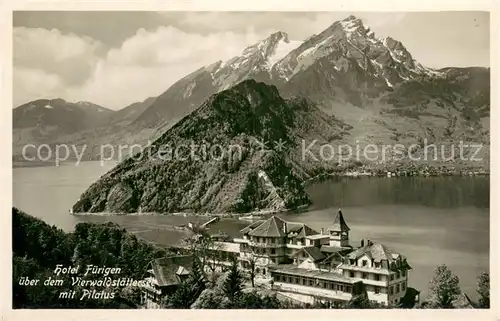 AK / Ansichtskarte Fuerigen_Stansstad_NW Hotel Fuerigen ueber dem Vierwaldstaettersee mit Pilatus 