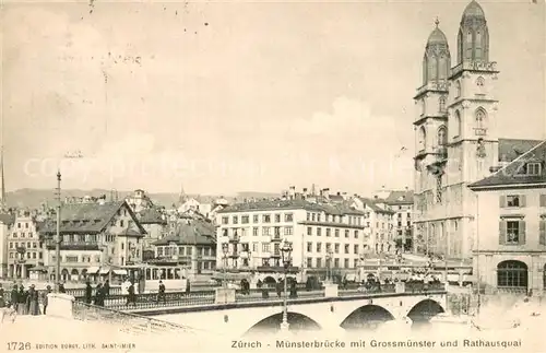 AK / Ansichtskarte Zuerich_ZH Muensterbruecke mit Grossmuenster und Rathausquai Zuerich_ZH