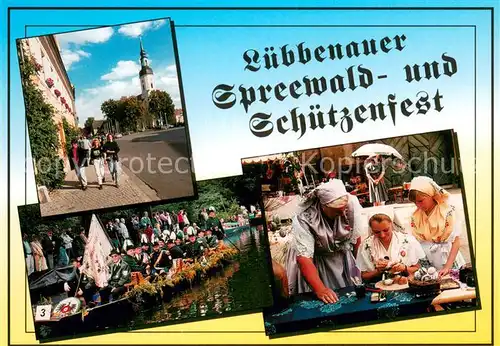 AK / Ansichtskarte Luebbenau_Spreewald Luebbenauer Spreewald  und Schuetzenfest Luebbenau Spreewald