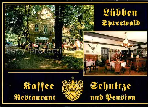 AK / Ansichtskarte Luebben_Spreewald Kaffee Schultze Restaurant Pension Luebben Spreewald