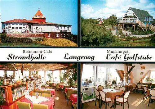 AK / Ansichtskarte Langeoog_Nordseebad Restaurant Cafe Strandhalle Miniaturgolf Cafe Golfstube Langeoog_Nordseebad