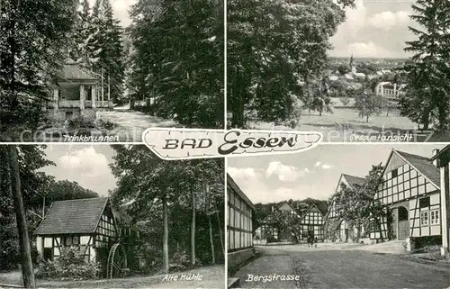 AK / Ansichtskarte Bad_Essen Trinkbrunnen Panorama Alte Muehle Bergstrasse Bad_Essen