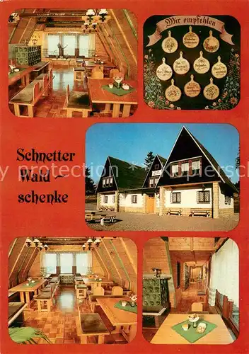 AK / Ansichtskarte Schnett Schnetter Waldschenke Gastraeume Empfehlungstafel Schnett