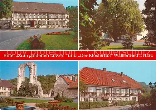 AK / Ansichtskarte Walkenried Hotel Zum goldenen Loewen und Der Klosterhof Torbogenruine Walkenried