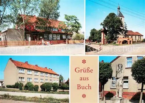 AK / Ansichtskarte Buch_Tangerhuette Kindergarten Kirche Chausseestrasse Roland Buch Tangerhuette