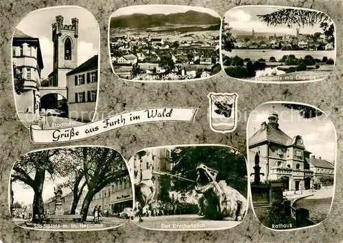 AK / Ansichtskarte Furth_Wald Stadtturm Panorama mit Hohenbogen Stadtmotiv mit Chambs Stadtplatz St Nepomuk Der Drachenstich Rathaus Furth_Wald