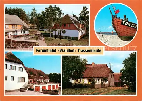 AK / Ansichtskarte Trassenheide_Usedom Ferienhotel Waldhof Strand Gaststaette Altes Fischerhaus Trassenheide Usedom