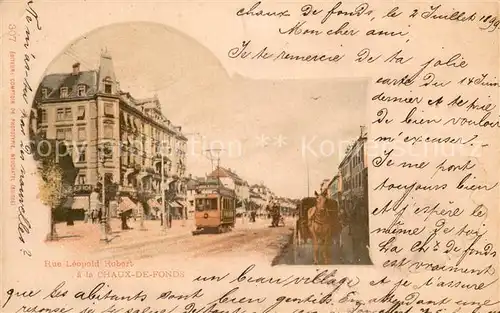 AK / Ansichtskarte La_Chaux de Fonds_NE Rue Leopold Robert   Strassenbahn 