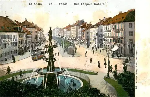 AK / Ansichtskarte La_Chaux de Fonds_NE Rue Leopold Robert Strassenbahn 