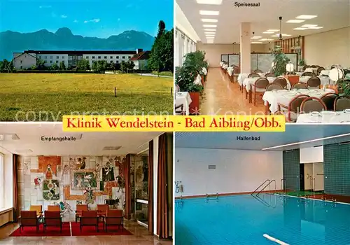 AK / Ansichtskarte Bad_Aibling Klinik Wendelstein Speisesaal Empfangshalle Hallenbad Bad_Aibling