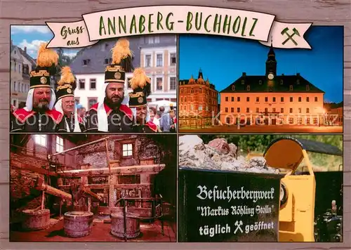 AK / Ansichtskarte Annaberg Buchholz_Erzgebirge Folklore Schloss Besucherbergwerk Markus Roehling Stolln Annaberg Buchholz