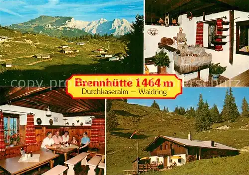 AK / Ansichtskarte Waidring_Tirol Unterkunftshaus Brennhuette Durchkaseralm Gaststube Panorama Waidring Tirol