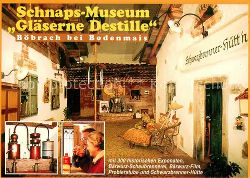 AK / Ansichtskarte Boebrach Schnaps Museum Glaeserne Destille Probierstube Boebrach