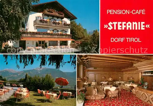 AK / Ansichtskarte Dorf_Tirol_Suedtirol_IT Pension Cafe Stefanie Gartenterrasse Fernsicht 
