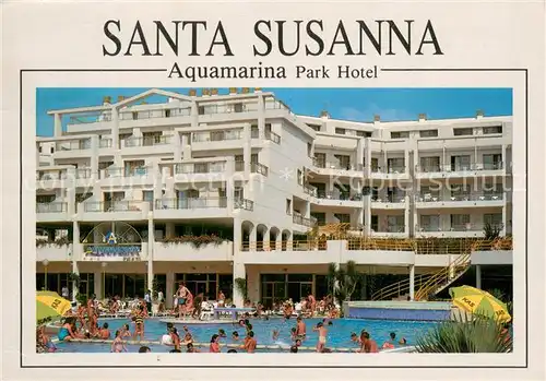 AK / Ansichtskarte Santa_Susanna_Cataluna Aquamarina Park Hotel Swimming Pool 