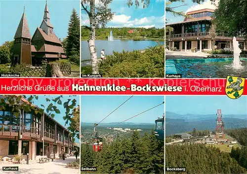 AK / Ansichtskarte Hahnenklee Bockswiese_Harz Holzkirche Kurpark Kurhaus Seilbahn Bocksberg Hahnenklee Bockswiese