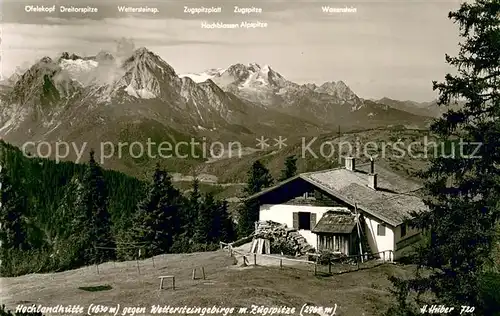 AK / Ansichtskarte Hochlandhuette mit Wettersteingebirge mit Zugspitze Hochlandhuette