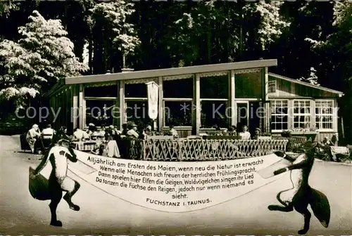 AK / Ansichtskarte Koenigstein_Taunus Restaurant Fuchstanz im Taunus Koenigstein_Taunus